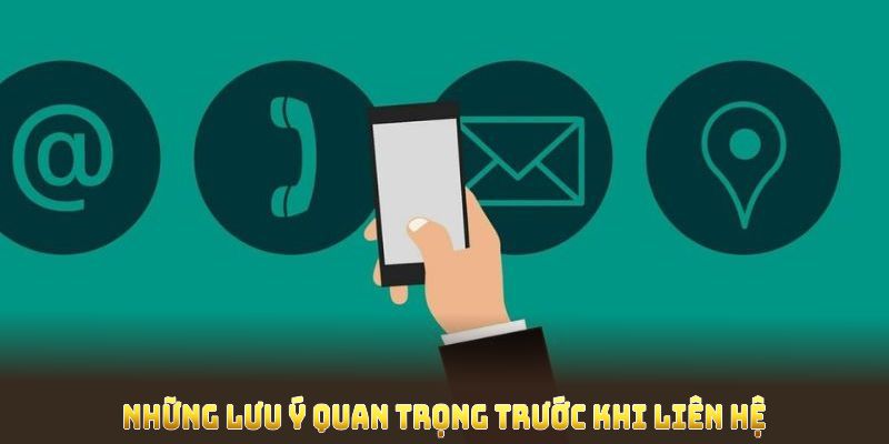 Những lưu ý quan trọng trước khi liên hệ 23WIN