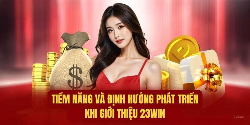 Định hướng tương lai và cơ hội mới của nhà cái 23WIN